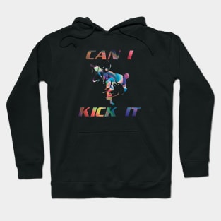 Can I kick it abstract Hoodie